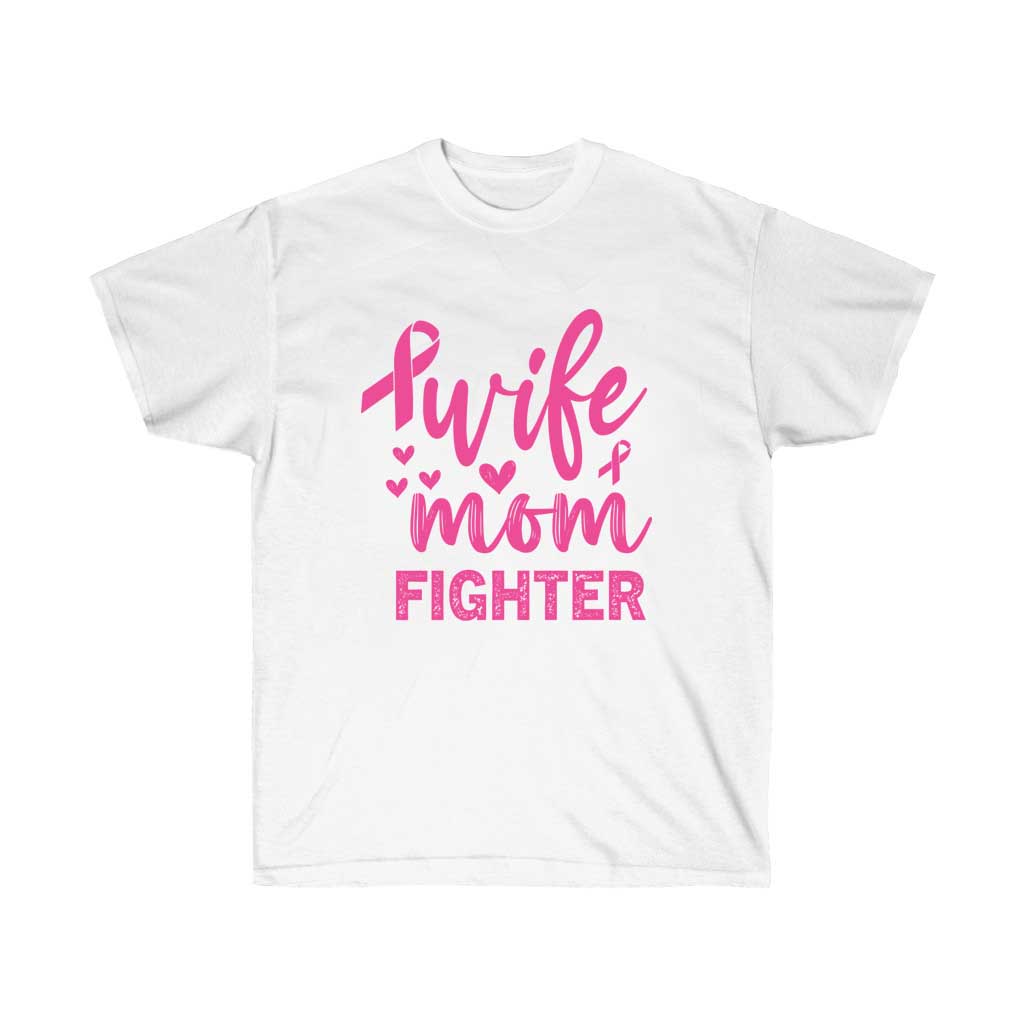 Wife Mom Fighter Breast Cancer Awareness T-Shirt