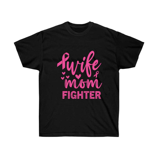 Wife Mom Fighter Breast Cancer Awareness T-Shirt