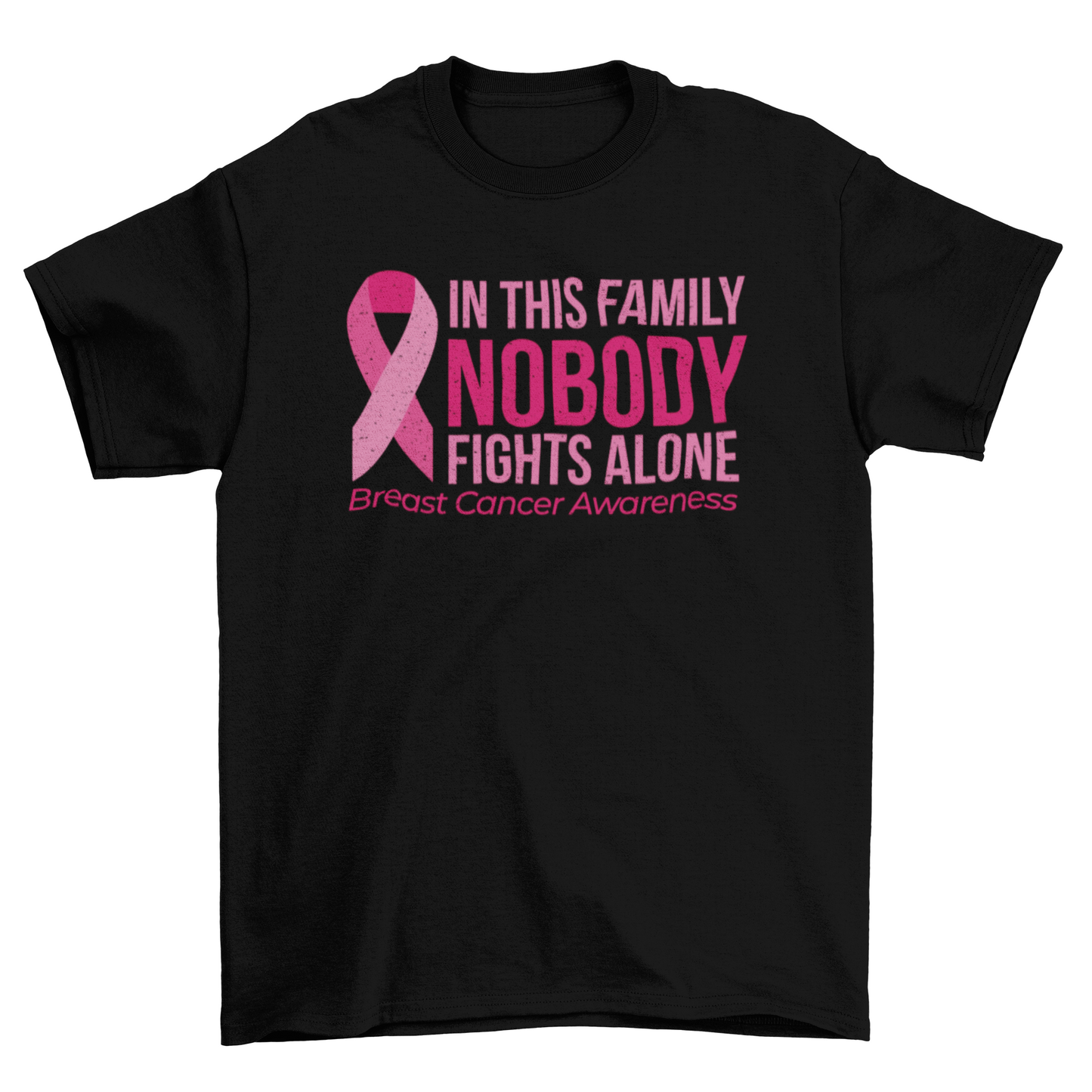 Breast cancer awareness w/ quote "In this family nobody fights alone"